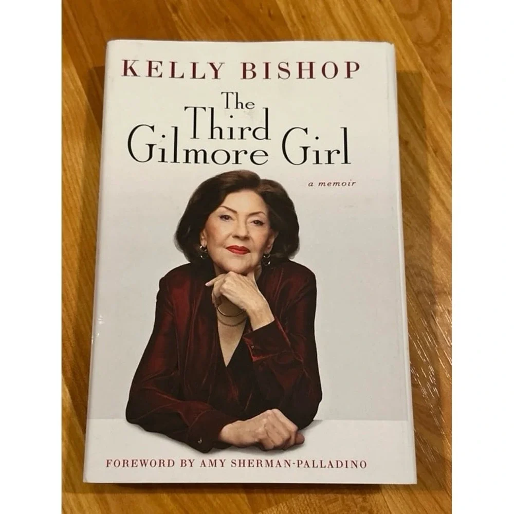 The Third Gilmore Girl by‎ Kelly Bishop
